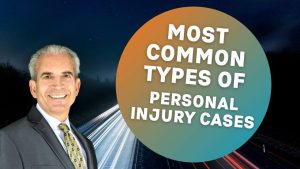 What are the Most Common Types of Personal Injury Cases
